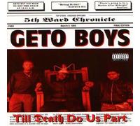 Geto Boys - Till Death Do Us Part - Rap-A-Lot Records - P1 57191