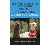 Getting Ahead of Your Child's Headaches: A Guide for Families