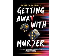 Getting Away with Murder (the pulse-racing new thriller by the bestselling author of It's Behind You!)