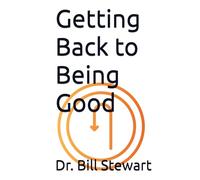 Getting Back to Being Good