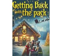 Getting Back with the Pack (The Lost Dog and The Stranger)