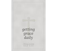 Getting Grace Daily II: A 365 Day Devotional