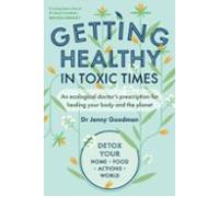 Getting Healthy In Toxic Times