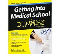 Getting into Medical School For Dummies