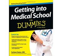 [ Getting Into Medical School for Dummies Eaton, Carleen ( Author ) ] { Paperback } 2013
