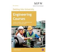 Getting into University: Engineering Courses: Create a Standout UCAS Application and Secure Your University Place