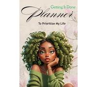 Getting It Done Planner