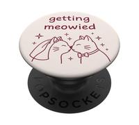 Getting Meowied Cat Boda Novia Novio Divertido PopSockets PopGrip Adhesivo