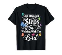 Getting My Steps In Walking with The Lord Camiseta
