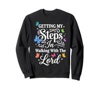 Getting My Steps In Walking with The Lord Sudadera