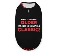 Getting Old Just Becoming Classic Pets Shirt Chaleco Lindo Perro Tank Top Suave Sin Mangas Camiseta para Cachorro Kitty Gatos M
