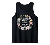 Getting Older But Never Growing Up Adulto Joven - Camiseta sin Mangas