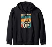 Getting Older But Never Growing Up Adulto Joven - Sudadera con Capucha
