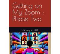 Getting on My Zoom : Phase Two