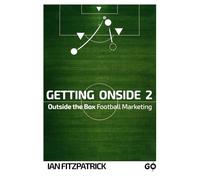 Getting Onside 2 | Outside the Box Football Marketing