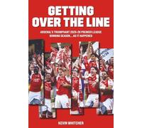 Getting Over The Line: Arsenal's Triumphant 2025-26 Premier League Winning Season... As It Happened