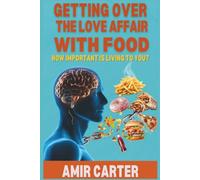 Getting Over the Love Affair with Food: How Important is Living to You?