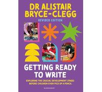 Getting Ready to Write: Exploring all the crucial development stages before children even pick up a pencil