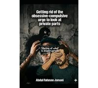 Getting rid of the obsessive-compulsive urge to look at private parts: "Staring at what is inappropriate"