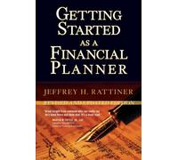 Getting Started as a Financial Planner 2nd (second) edition Text Only