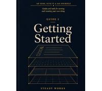 Getting Started: For people setting up and getting going (Ah Sure, Give It A Go Yourself)