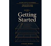 Getting Started: For people setting up and getting going (Ah Sure, Give It A Go Yourself)