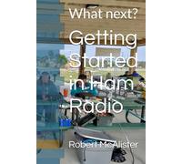 Getting Started in Ham Radio: What next?