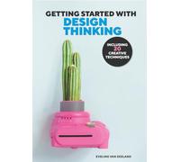 Getting started with design thinking