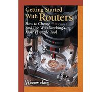 Getting Started with Routers: How to Choose and Use Woodworking's Most Versatile Tool [USA] [DVD]