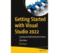 Getting Started with Visual Studio 2022: Learning and Implementing New Features