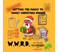 Getting the Family to Family Christmas Dinner (WWRD - What would Rachel Do?)