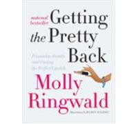 Getting The Pretty Back (ebook)