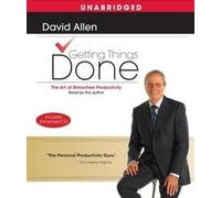 Getting Things Done [Audiobook, Unabridged] Publisher: Simon & Schuster Audio; Unabridged edition