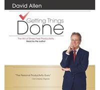 Getting Things Done: The Art of Stress-Free Productivity [Paperback] [2002] (Author) David Allen