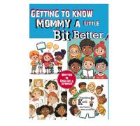 Getting to know Mommy a little better