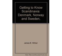 Getting to Know Scandinavia: Denmark, Norway and Sweden, [Library Binding] by...