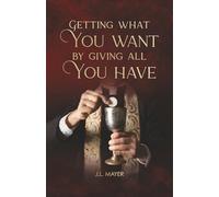 Getting What You Want by Giving All You Have