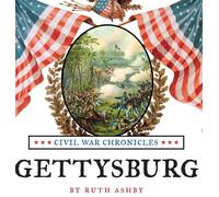 Gettysburg-Great Battles of the Civil War: 6 (Civil War Chronicles)