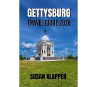 GETTYSBURG TRAVEL GUIDE 2026