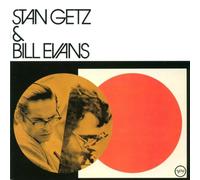 Getz, Stan / Evans, Bill - Stan Getz & Bill Evans - U