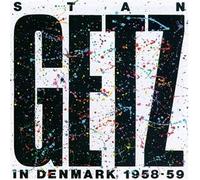 Getz, Stan - Stan Getz in Denmark