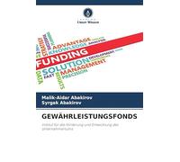 GEWÄHRLEISTUNGSFONDS: Institut für die Förderung und Entwicklung des Unternehmertums