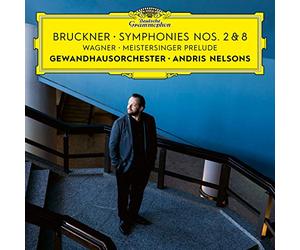 Gewandhausorchester Leipzig Andris Nelsons - Bruckner: Symphonies Nos. 2 & 8 / Wagner: Meistersinger Prelude
