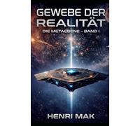 Gewebe der Realität: Die Metaebene - Band I