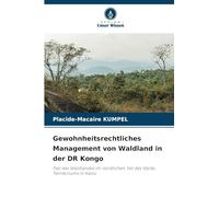 Gewohnheitsrechtliches Management von Waldland in der DR Kongo