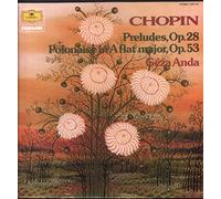 Geza Anda - Chopin Preludes, Op.28 and Polonaise in A flat major, Op.53