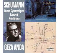Geza Anda - Schumann: Etudes Symphoniques; Carnaval; Kreisleriana