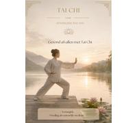 Gezond Afvallen met Tai Chi: Een zachte weg naar balans, bewust eten en innerlijke rust (Selfcare by SpiritedFoxStudio)