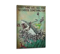 GFUWEWQEGUU Póster estético con texto en inglés "Everything Will Kill You So Choose Something" (20 x 30 cm), lienzo decorativo vintage para sala de estar, dormitorio, 20 x 30 cm, estilo marco