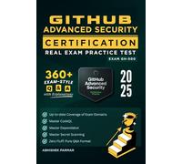 GH-500 GitHub Advanced Security Certification Real Exam Practice Test: 360+ Exam-Style Q&A with Explanations | Master CodeQL, Dependabot, and Secret Scanning